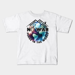 No War Peace At Home Peace in The World Retro Kids T-Shirt